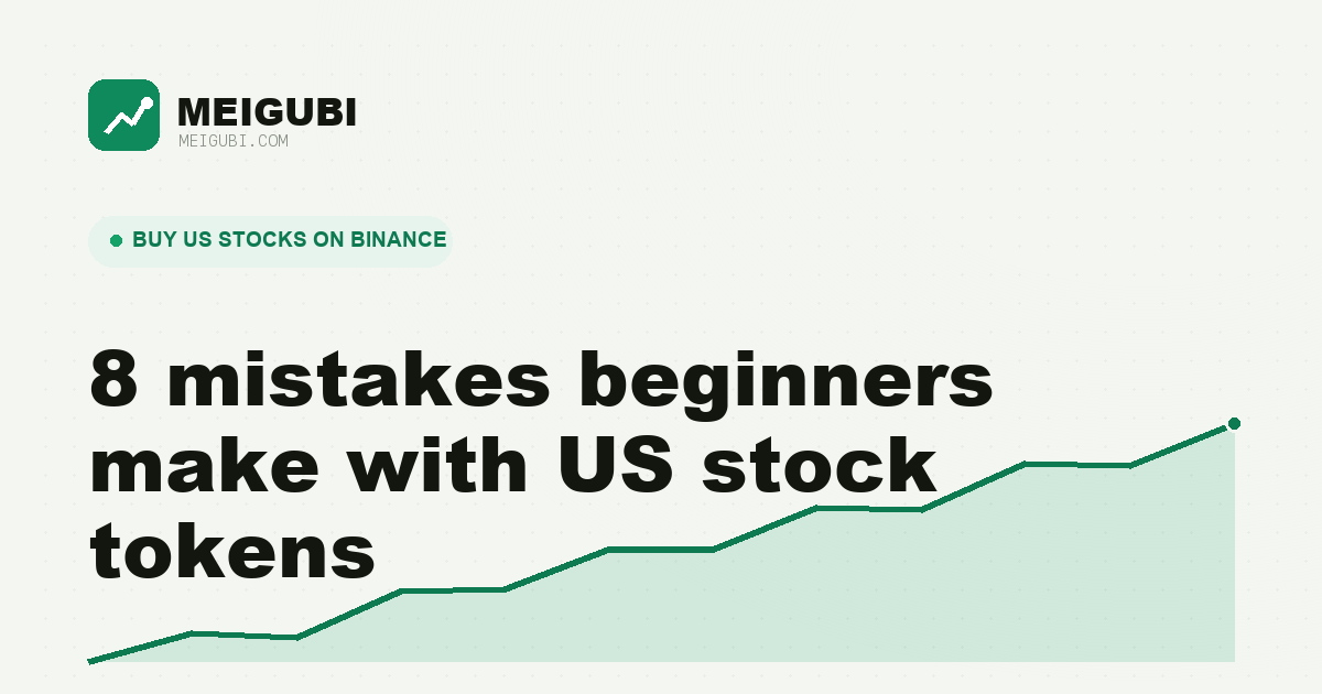 A checklist illustrating common beginner mistakes with US stock tokens